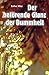 Der betörende Glanz der Dummheit by 