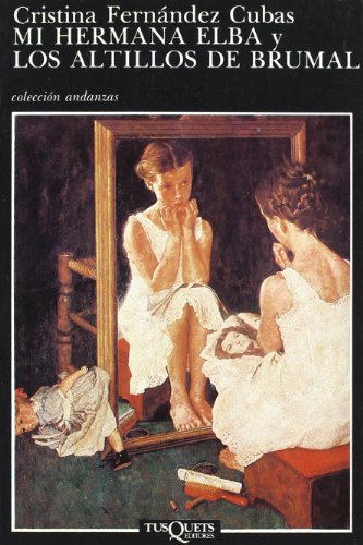 Mi hermana elba y los altillos de brumal (andanzas)