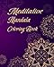 Produktbild Meditative mandala coloring book: Mandala coloring book for meditation,  basic mandala coloring for  relax, stress less and mindfulness your mind.