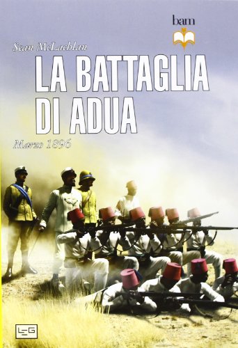 La battaglia di Adua La battaglia di Adua