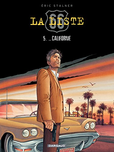 La Liste 66 - tome 5 - ... Californie (5) La Liste 66 - tome 5 - ... Californie (5)
