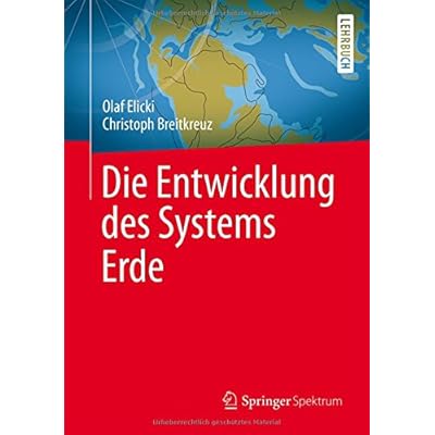 Die Entwicklung des Systems Erde (The Frontiers Collection) Die Entwicklung des Systems Erde (The Frontiers Collection)