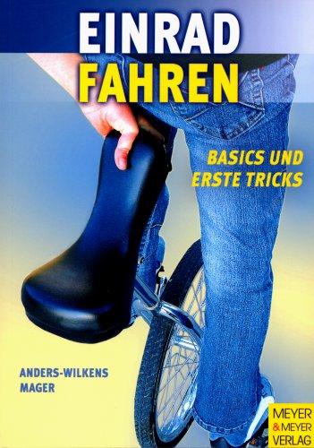 Preisvergleich Produktbild Einrad fahren. Basics und erste Tricks