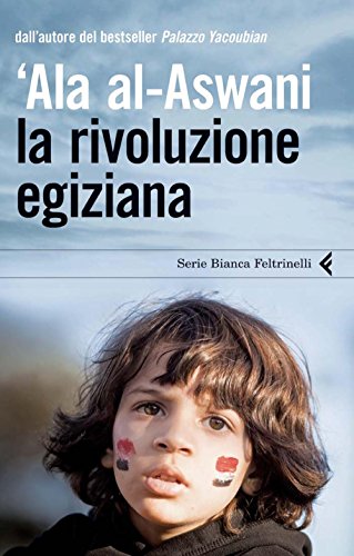 La rivoluzione egiziana (Serie bianca)