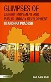 Image de Glimpses of Library Movement and Public Library Development in Andhra Pradesh
