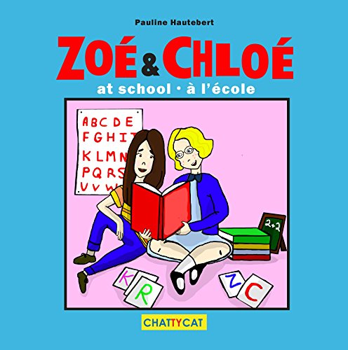 Zoé & Chloé à l'école