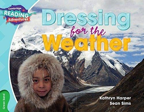 Dressing for the Weather Green Band (Cambridge Reading Adventures)
