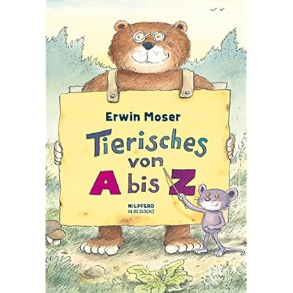 Tierisches von A bis Z: Das ABC mit Bär und Maus Tierisches von A bis Z: Das ABC mit Bär und Maus