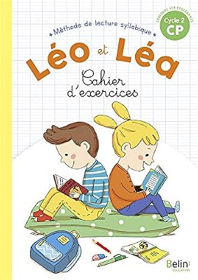 Belin éducation Méthode de lecture syllabique CP Cycle 2 Léo et Léa : Cahier d'exercices