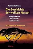 Cover zum Buch Die Geschichte der weißen Massai: Ihr...