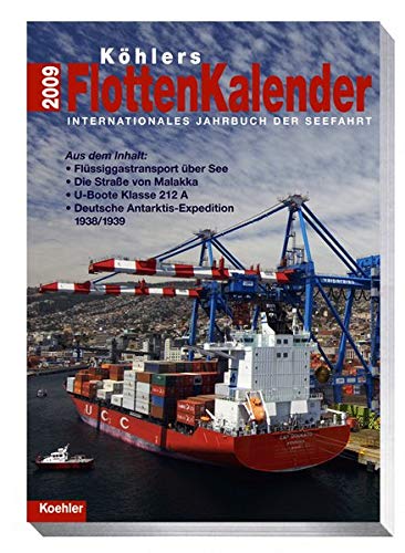 Köhlers Flottenkalender 2009: Internationales Jahrbuch der Seefahrt