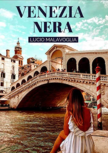 Lucio Malavoglia  - Venezia Nera (2019)