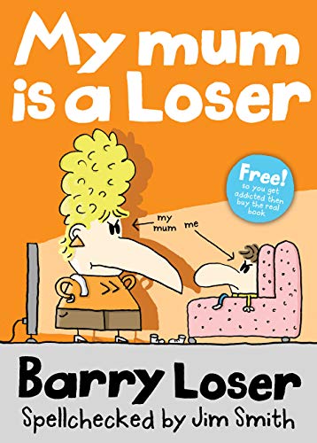 My Mum is a Loser (The Barry Loser Series) (English Edition) livre