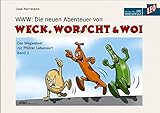 Image de WWW: Die neuen Abenteuer von Weck, Worscht & Woi: Der Wegweiser zur Pfälzer Lebensart. Band 2