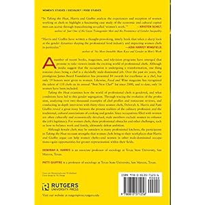 Taking the Heat: Women Chefs and Gender Inequality in the Professional Kitchen