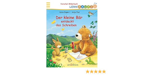 Der Kleine Bar Entdeckt Das Schreiben Lernraupe Vorschulbilderbuch Lernraupe Vorschule Amazon De Sylvia Englert Marlies Koenen Antje Flad Bucher
