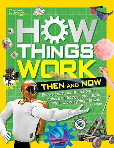 How Things Work: Then and Now (Ngk How Things Work)