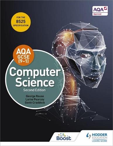 AQA GCSE Computer Science, Second Edition : Rouse, George, Pearcey ...