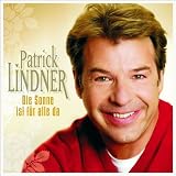 Die Sonne Ist F�r Alle Da - Patrick Lindner