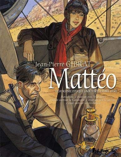 Télécharger Mattéo (Tome 4-Quatrième époque (Août-septembre 1936)) Francais PDF
