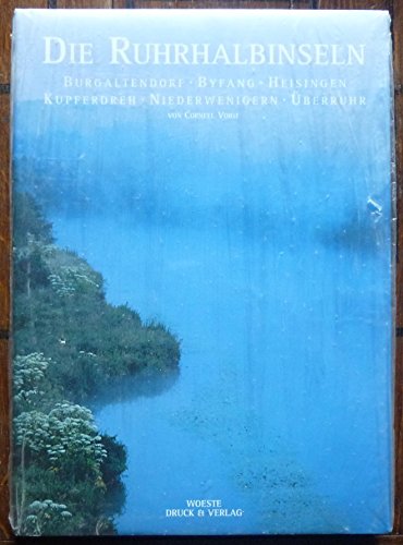 Ruhrhalbinseln. Burgaltendorf, Byfang, Heisingen, Kupferdreh, Niederwenigern, Überruhr