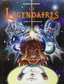 jaquette livre Les Légendaires, Tome 7 : Aube et crépuscule