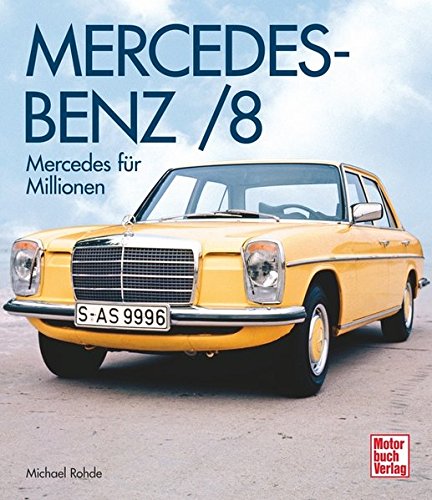 Download Mercedes-Benz /8: Mercedes für Millionen Download Mercedes-Benz /8: Mercedes für Millionen