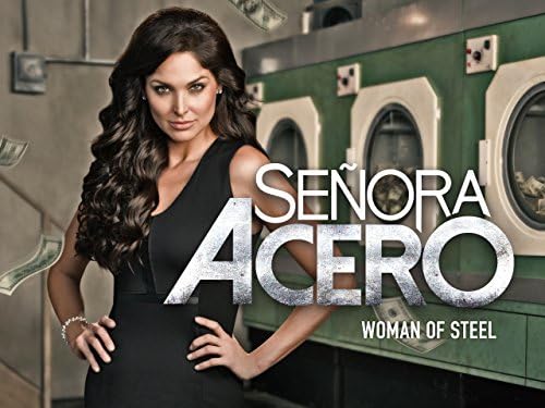 Watch Senora Acero (Woman of Steel) - Season 1 | Prime Video