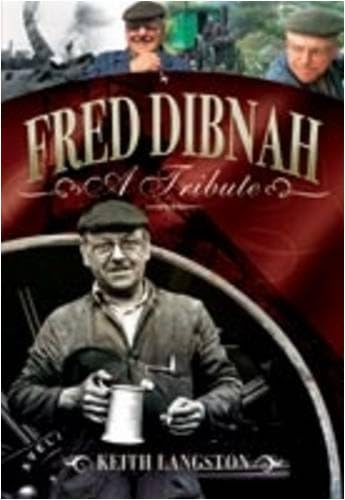 Fred Dibnah - A Tribute