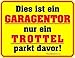Produktbild Rahmenlos® Fun Schild Parkplatz - Garagentor - Trottel parkt davor
