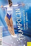 Image de Trampolin: Schwerelosigkeit leicht gemacht (Wo Sport Spass macht)