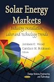 Image de Solar Energy Markets: Industry, Installation, Labor and Technology Trends