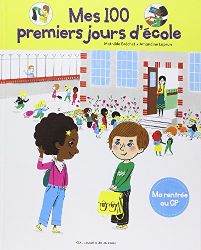 couverture de : Mes 100 premiers jours d'&eacute;cole