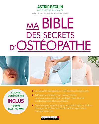 Download Ma bible des secrets d'ostéopathe : une nouvelle approche de la douleur Download Ma bible des secrets d'ostéopathe : une nouvelle approche de la douleur