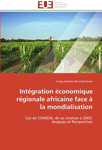 Intégration économique régionale africaine face à la mondialisation Intégration économique régionale africaine face à la mondialisation