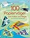 100 Papiervögel zum Falten und Fliegen: mit 4 einfachen Faltanleitungen