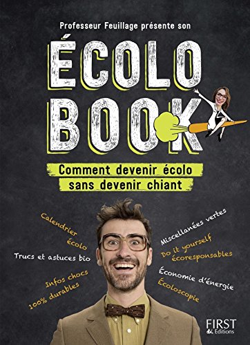 couverture de : Professeur Feuillage pr&eacute;sente son Ecolo book