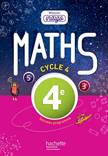 Mission Indigo mathématiques cycle 4 / 4eLivre élèveéd 2016