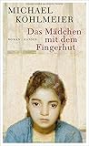 Bücher Neuerscheinungen 2022 - Das Mädchen mit dem Fingerhut von Michael Köhlmeier