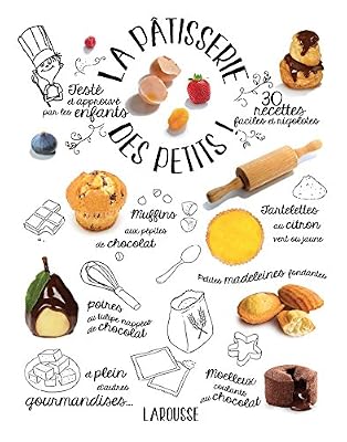 Larousse la pâtisserie des petits !