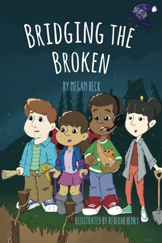 Preisvergleich Produktbild Bridging the Broken (The Dream Cap Series, Band 2)