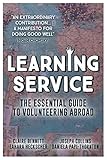 Learning Service: The essential guide to volunteering abroad (English Edition) by Claire Bennett, Joseph Collins