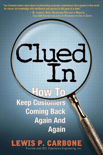 Clued In: How to Keep Customers Coming Back Again and Again (paperback) (English Edition)