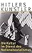 Hitlers Künstler: Die Kultur im Dienst des Nationalsozialismus by