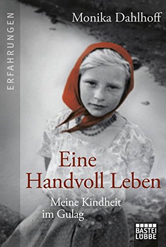Eine Handvoll Leben: Meine Kindheit im Gulag