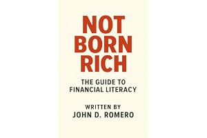 Not Born Rich: The Guide to Financial Literacy: 1