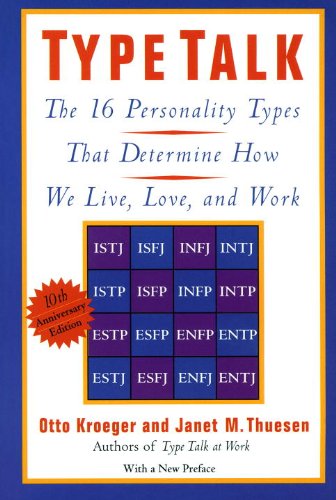 Type Talk: The 16 Personality Types That Determine How We Live, Love, and Work (English Edition) Type Talk: The 16 Personality Types That Determine How We Live, Love, and Work (English Edition)