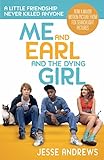 Me and Earl and the Dying Girl (English Edition) by Jesse Andrews
