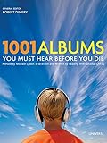 1001 Albums You Must Hear Before You Die 1001 Albums You Must Hear Before You Die