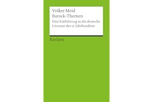 Barock-Themen. Eine Einführung in die deutsche Literatur des 17. Jahrhunderts: Meid, Volker – Deutsch-Lektüre, Deutsche Klassiker der Literatur (Reclams Universal-Bibliothek)